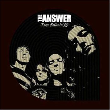 The Answer - Keep Believin - 7"
