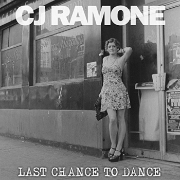 CJ Ramone - Last Chance To Dance - LP