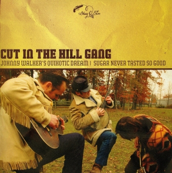 Cut In The Hill Gang - Johnny Walker's Quixotic Dream - 7"