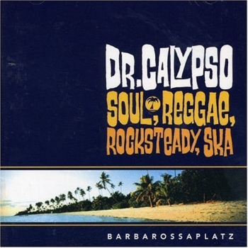 Dr. Calypso - Barbarossaplatz - CD