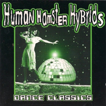 Human Hamster Hybrids - Dance Classics - CD