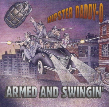 Hipster Daddy-O - Armed And Swingin - CD