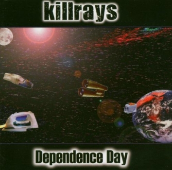 Killrays - Dependence Day - CD