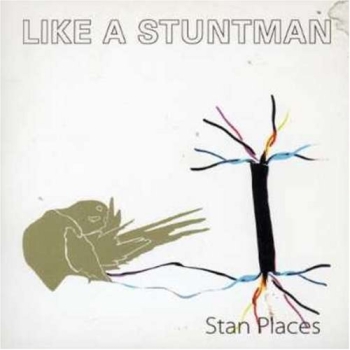 Like A Stuntman - Stan Places - 10"