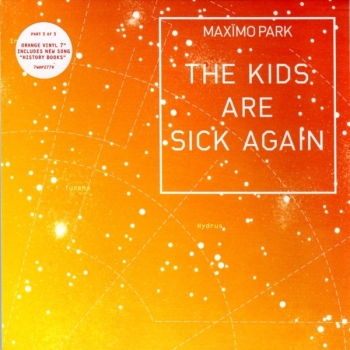 Maximo Park - The Kids Are Sick Again Part 3 - 7"