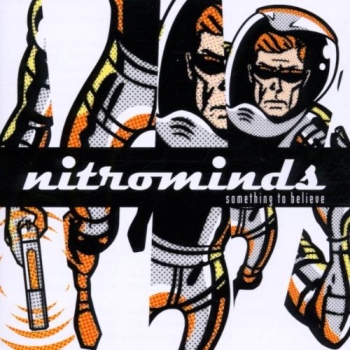 Nitrominds - Something To Believe - CD