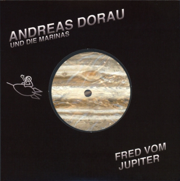 Andreas Dorau - Fred vom Jupiter - Limited 7"