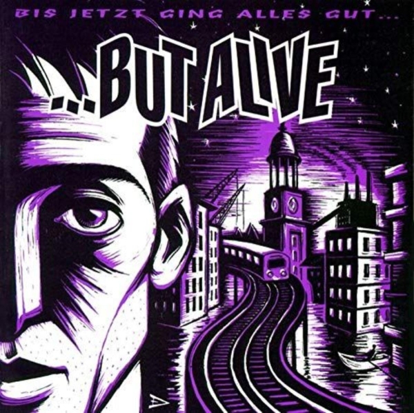 But Alive - Bis jetzt ging alles gut - LP