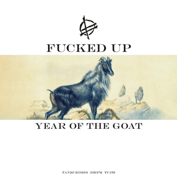 Fucked Up - Year Of The Goat (Grass Can Move Stones I: On Earth) - LP