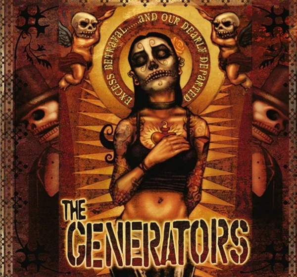The Generators - Excess Betrayal......And Our Dearly Departed - Limited LP