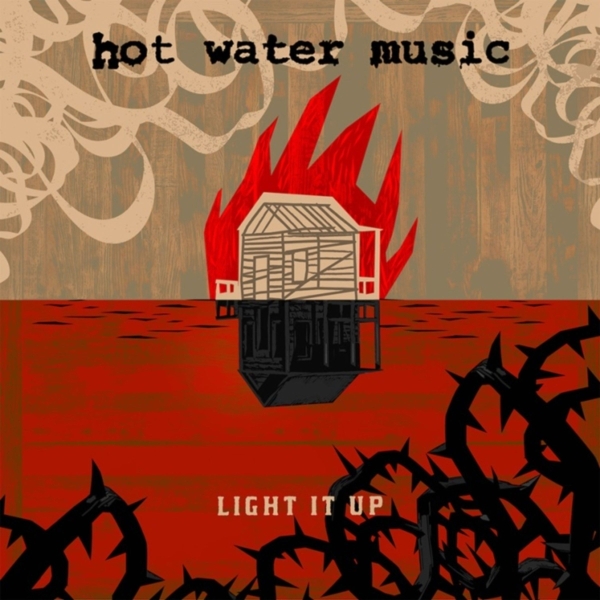 Hot Water Music - Light It Up - LP