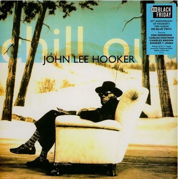 John Lee Hooker - Chill Out - Limited LP