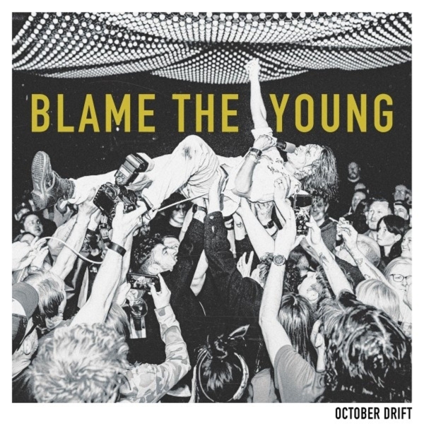 October Drift - Blame The Young - LP