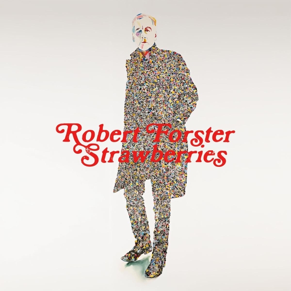 Robert Forster - Stramberries - Limited LP