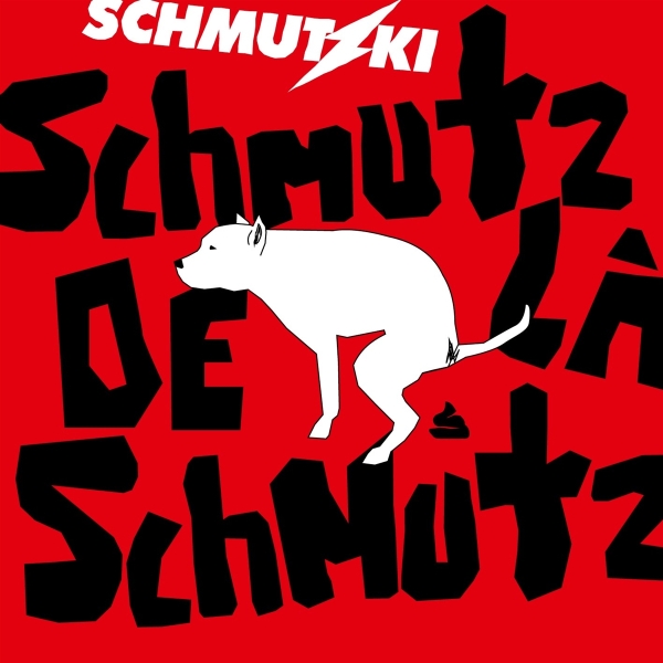 Schmutzki - Schmutz De La Schmutz - 2LP