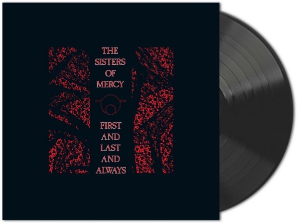 The Sisters Of Mercy - First And Last And Always - Limited LP
