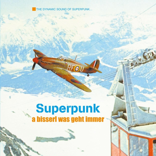 Superpunk - A Bisserl Was Geht Immer - Limited LP